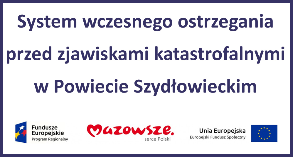 Systemy wczesnego ostrzegania przed zjawiskami katastrofalnymi w Powiecie Szydłowieckim
